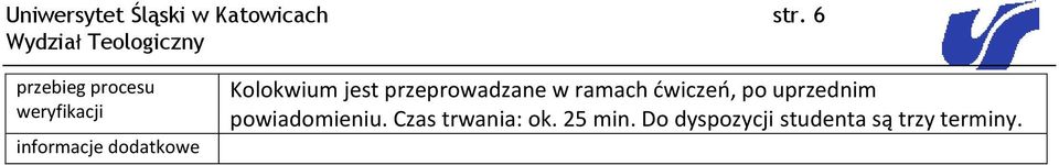 przeprowadzane w ramach ćwiczeń, po uprzednim
