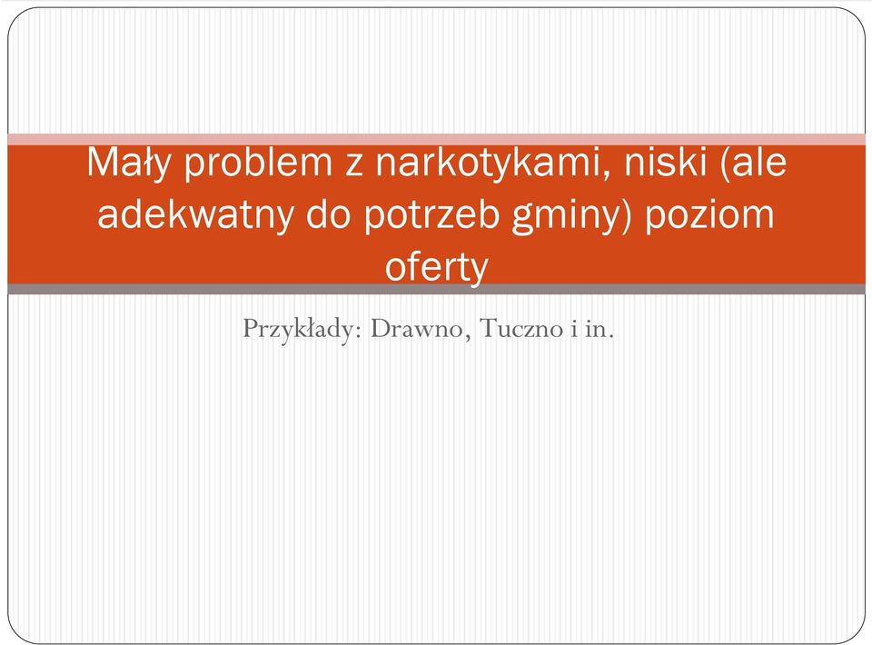 potrzeb gminy) poziom