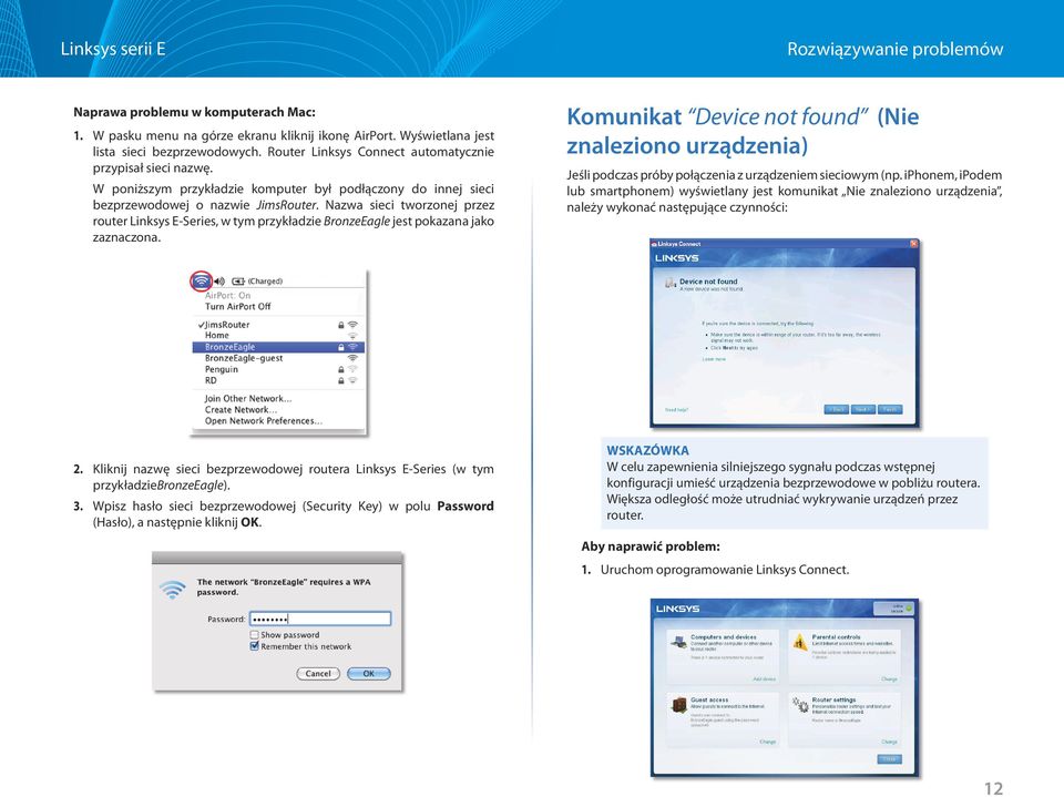 Nazwa sieci tworzonej przez router Linksys E-Series, w tym przykładzie BronzeEagle jest pokazana jako zaznaczona.