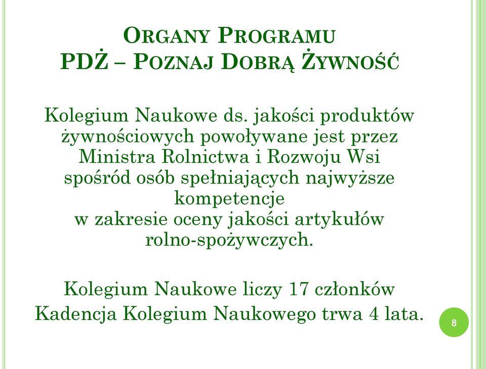 Wsi spośród osób spełniających najwyższe kompetencje w zakresie oceny jakości