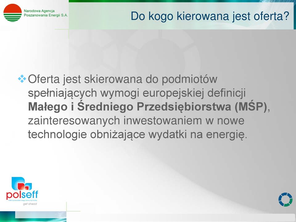 europejskiej definicji Małego i Średniego Przedsiębiorstwa