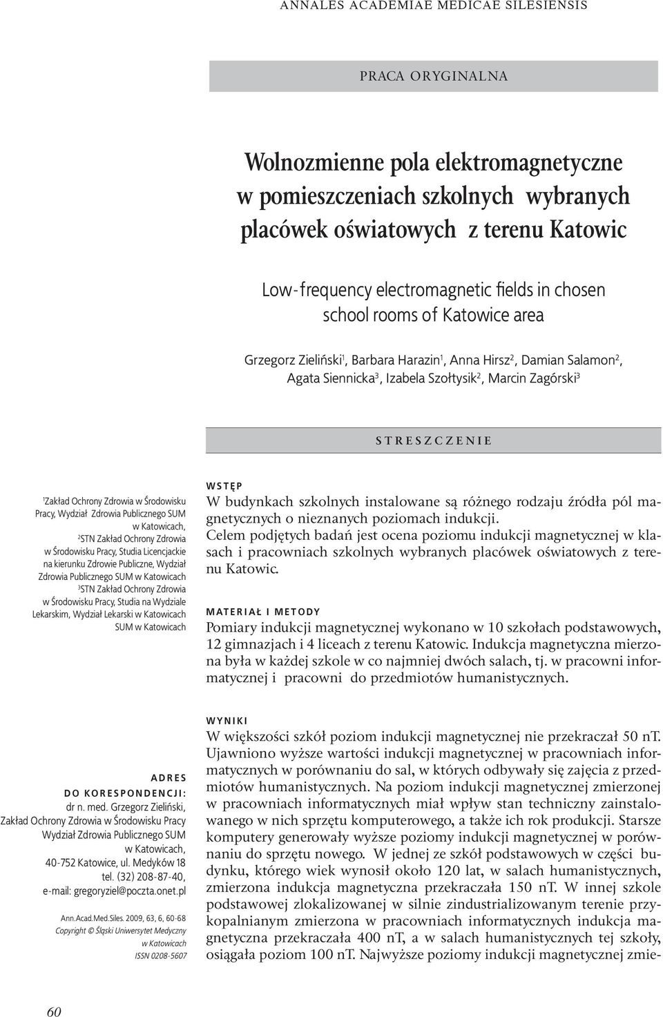 Pracy, Wydział Zdrowia Publicznego SUM w Katowicach, 2 STN Zakład Ochrony Zdrowia w Środowisku Pracy, Studia Licencjackie na kierunku Zdrowie Publiczne, Wydział Zdrowia Publicznego SUM w Katowicach 3