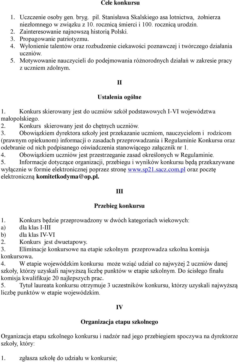 Motywowanie nauczycieli do podejmowania różnorodnych działań w zakresie pracy z uczniem zdolnym. II Ustalenia ogólne 1.