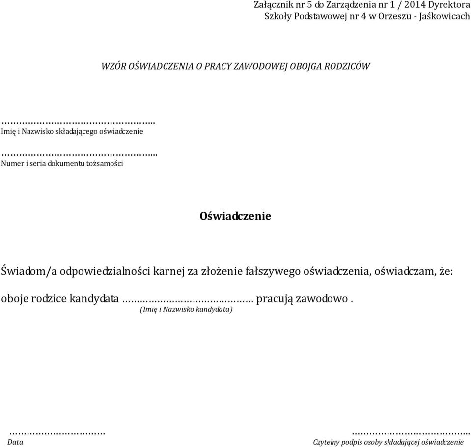 .. Numer i seria dokumentu tożsamości Oświadczenie Świadom/a odpowiedzialności karnej za złożenie