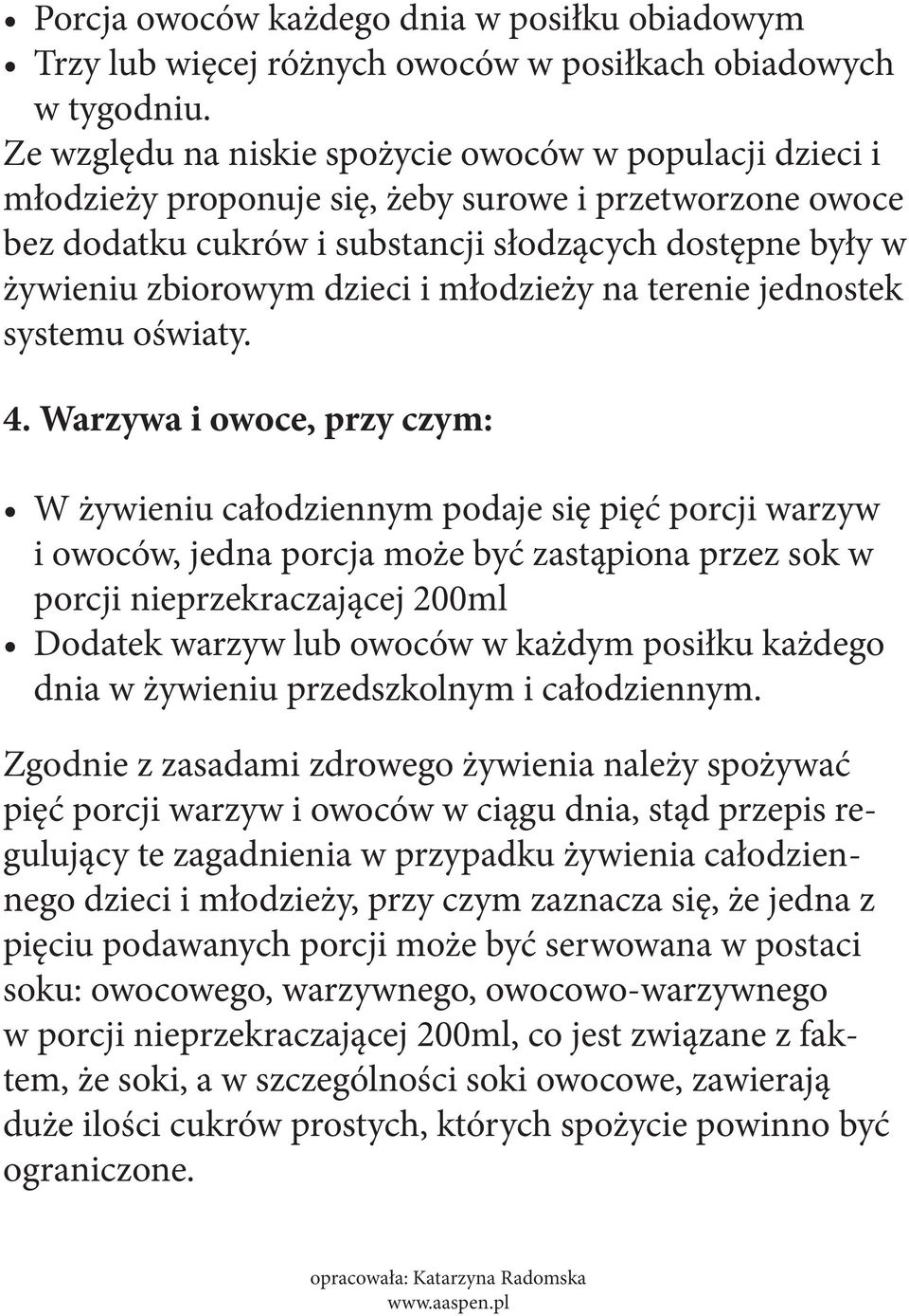 dzieci i młodzieży na terenie jednostek systemu oświaty. 4.