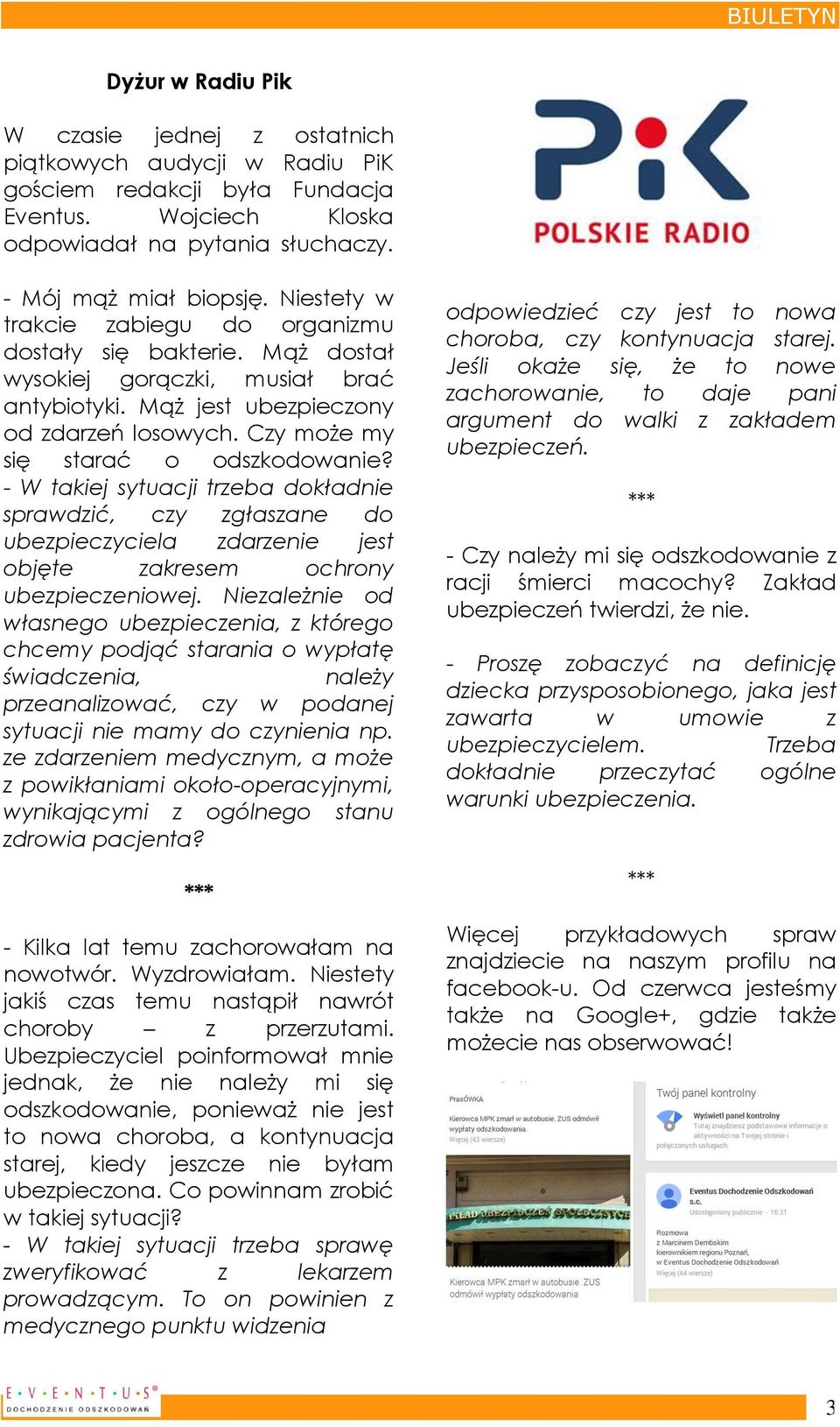 - W takiej sytuacji trzeba dokładnie sprawdzić, czy zgłaszane do ubezpieczyciela zdarzenie jest objęte zakresem ochrony ubezpieczeniowej.