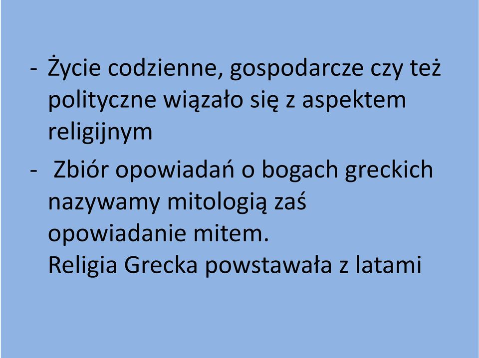 Zbiór opowiadań o bogach greckich nazywamy