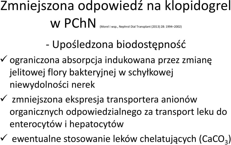 indukowana przez zmianę jelitowej flory bakteryjnej w schyłkowej niewydolności nerek zmniejszona