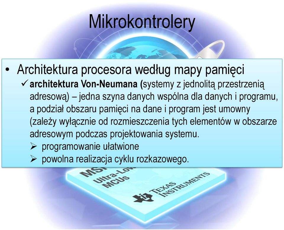 obszaru pamięci na dane i program jest umowny (zależy wyłącznie od rozmieszczenia tych elementów w
