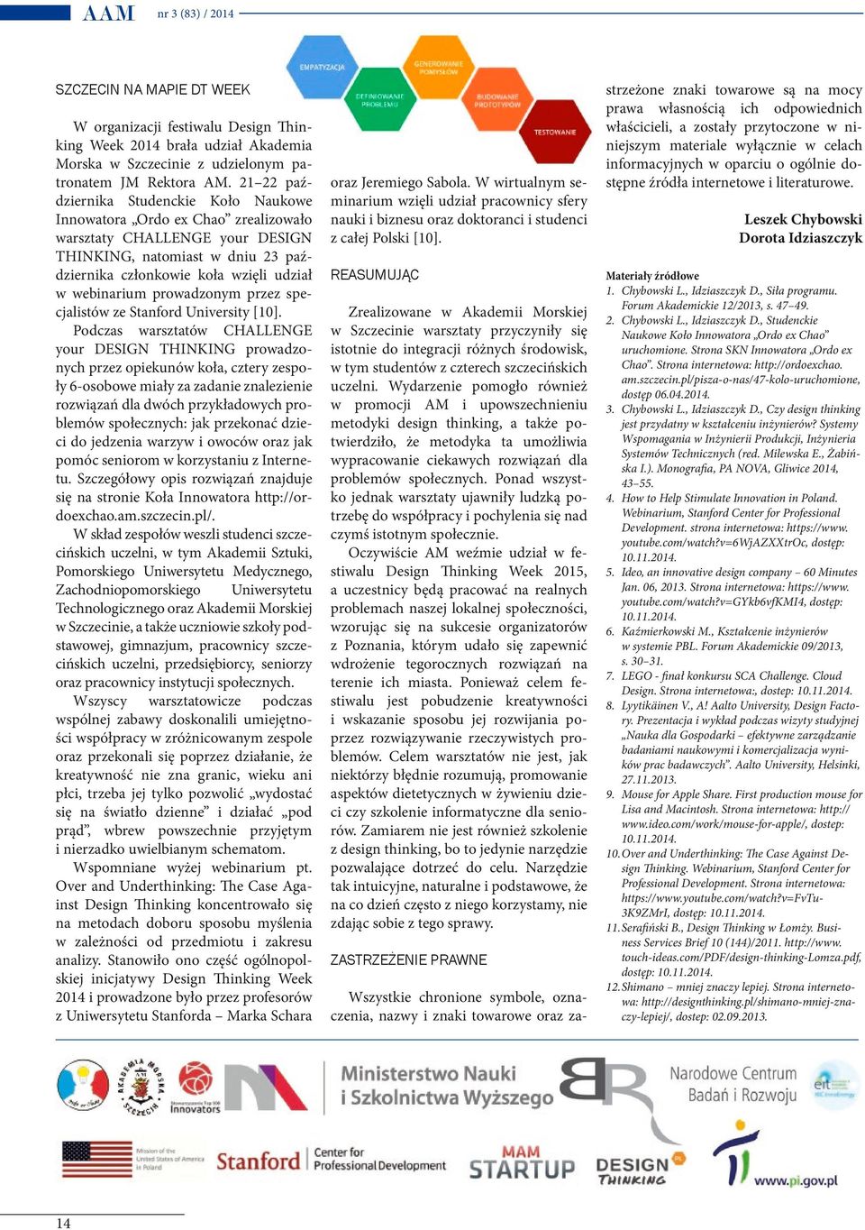 prowadzonym przez specjalistów ze Stanford University [10].