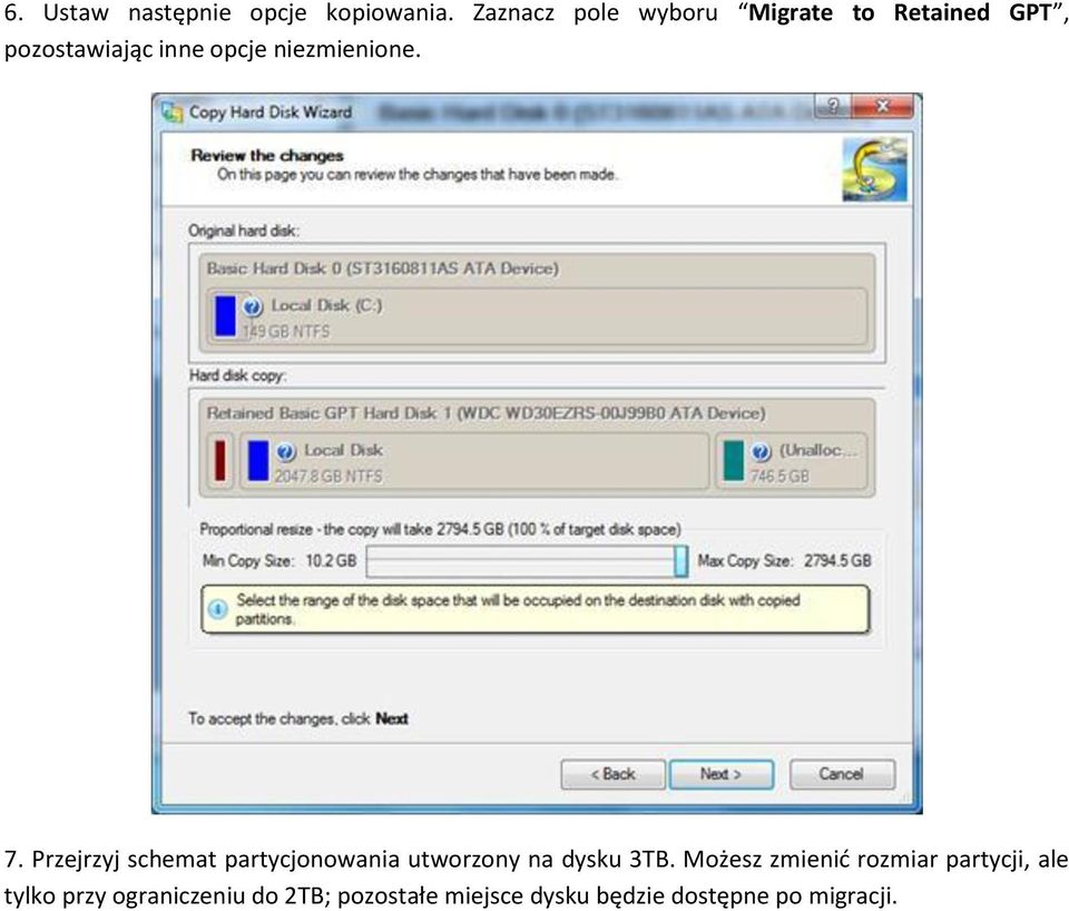 niezmienione. 7. Przejrzyj schemat partycjonowania utworzony na dysku 3TB.