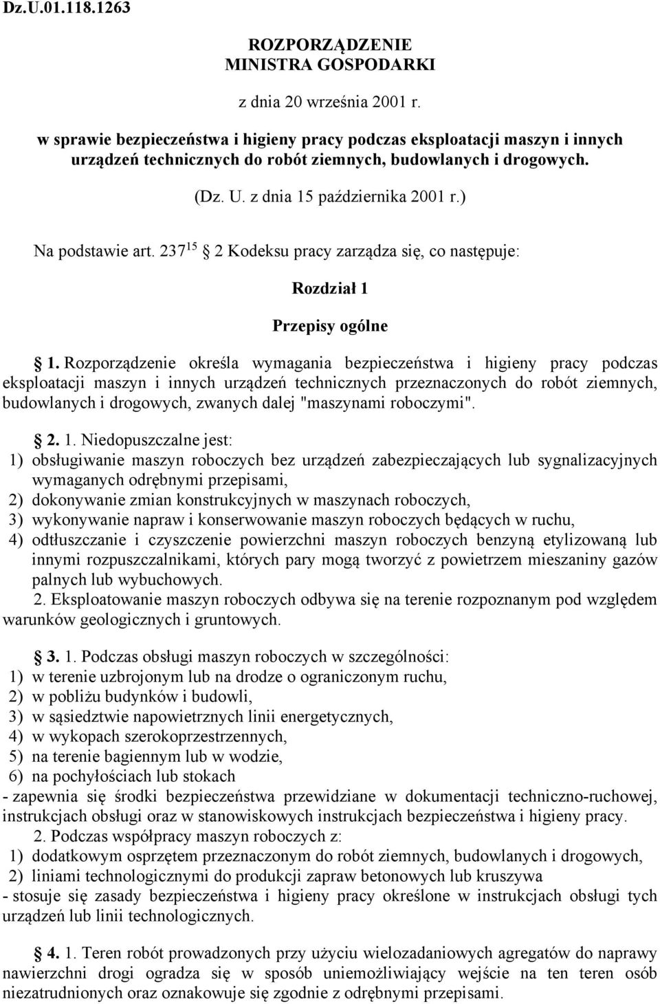 ) Na podstawie art. 237 15 2 Kodeksu pracy zarządza się, co następuje: Rozdział 1 Przepisy ogólne 1.