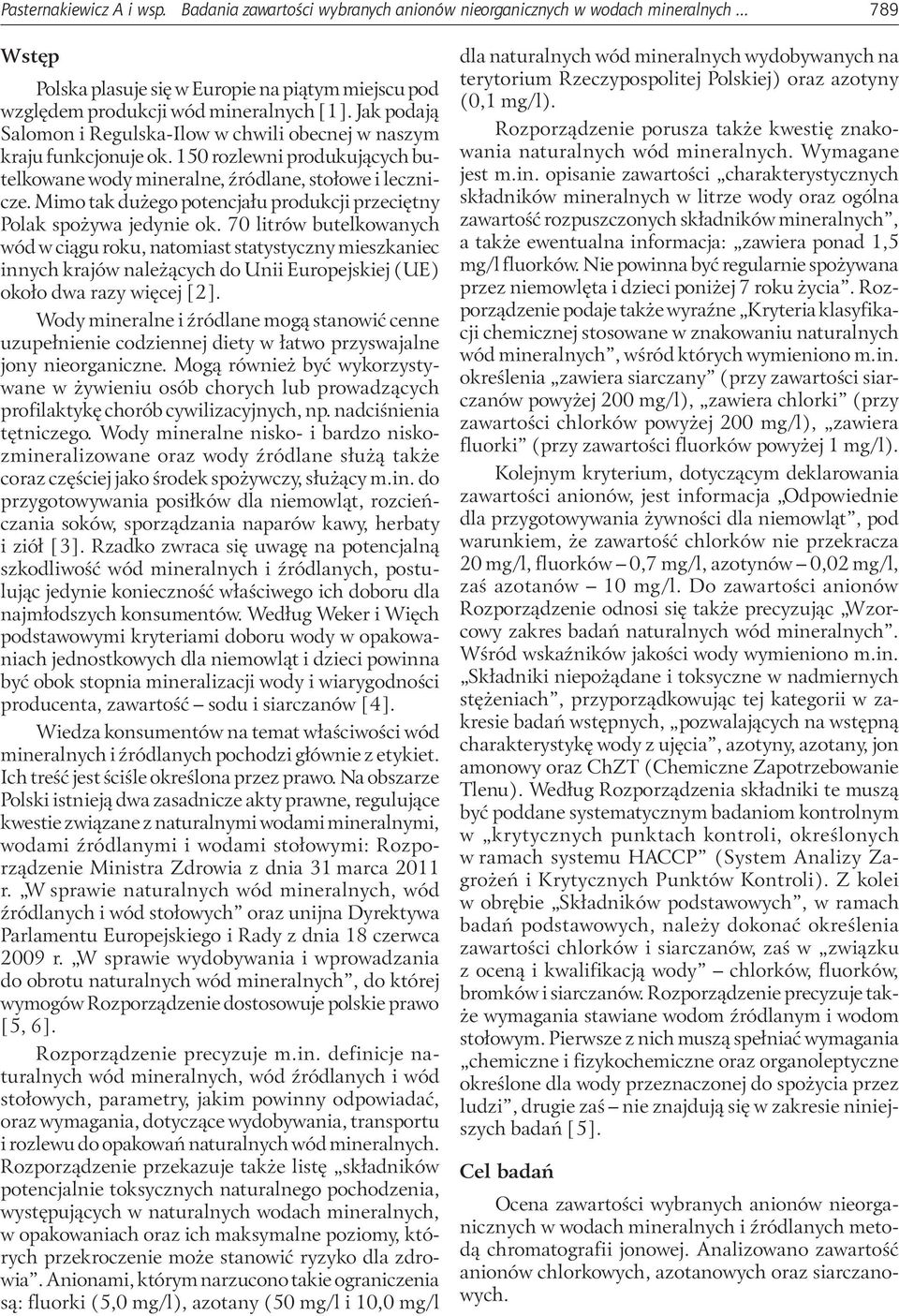 Mimo tak dużego potencjału produkcji przeciętny Polak spożywa jedynie ok.