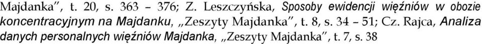 koncentracyjnym na Majdanku, Zeszyty Majdanka, t. 8, s.