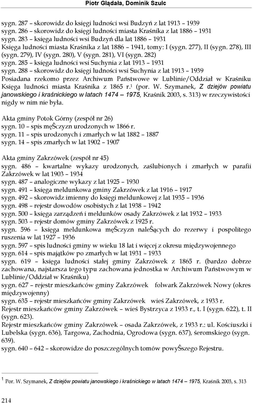 282) sygn. 285 księga ludności wsi Suchynia z lat 1913 1931 sygn.