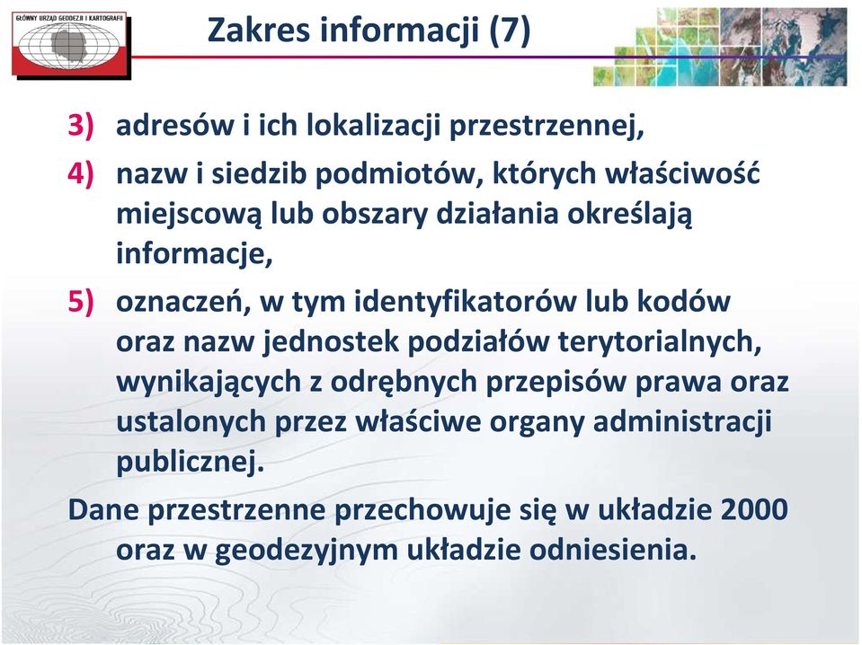 jednostek podziałów terytorialnych, wynikających z odrębnych przepisów prawa oraz ustalonych przez właściwe