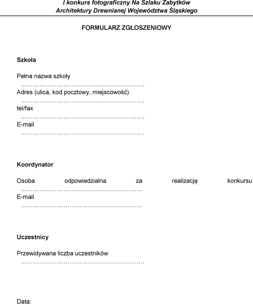 (ulica, kod pocztowy, miejscowość) tel/fax E-mail Koordynator Osoba