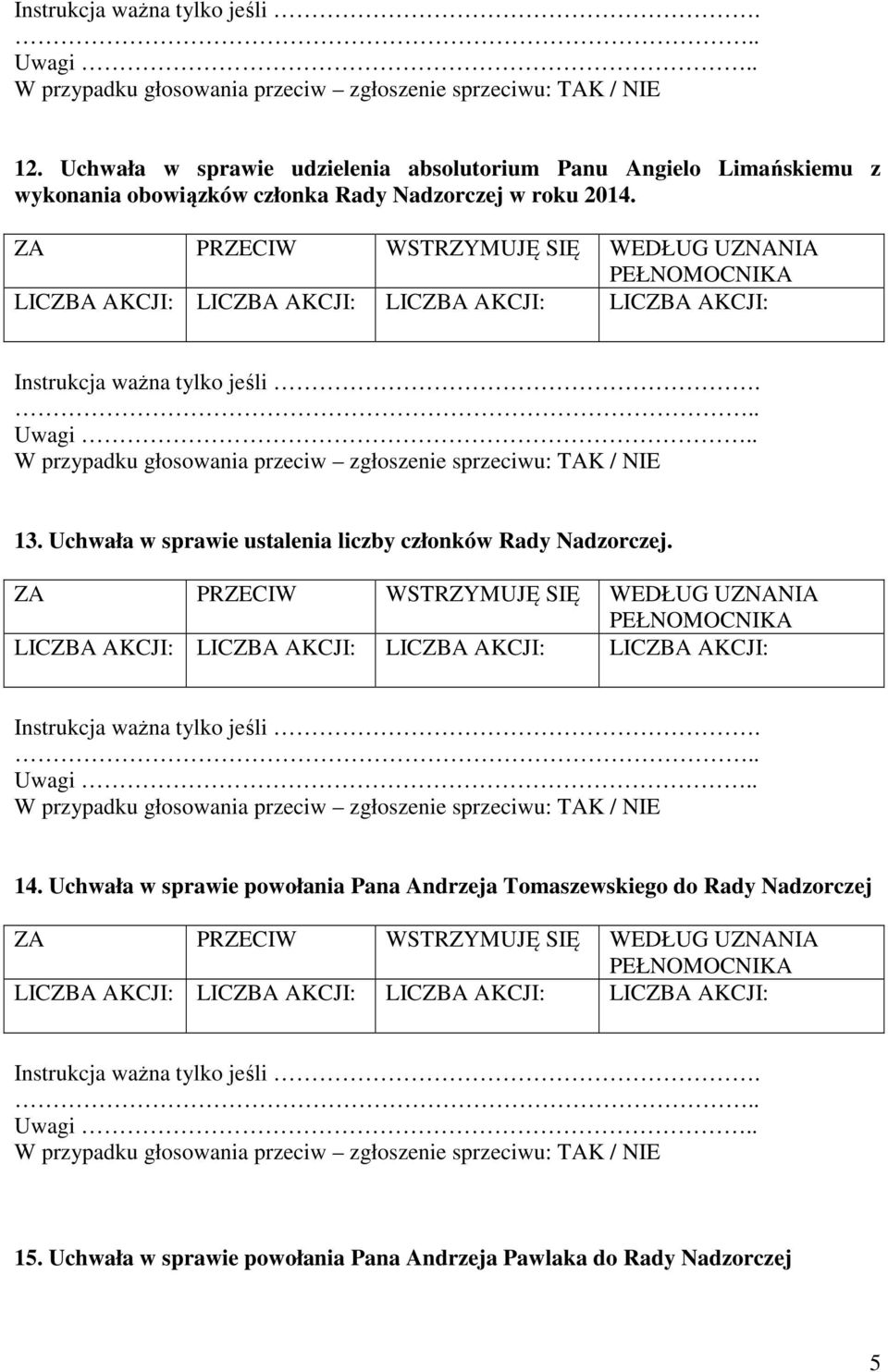 Uchwała w sprawie powołania Pana Andrzeja Tomaszewskiego do Rady