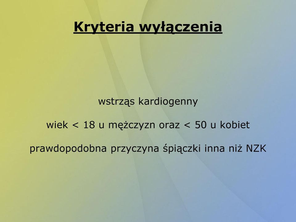 mężczyzn oraz < 50 u kobiet