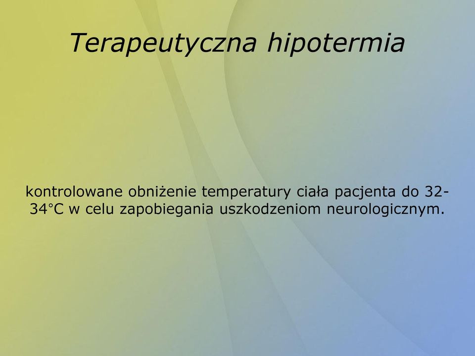 temperatury ciała pacjenta do