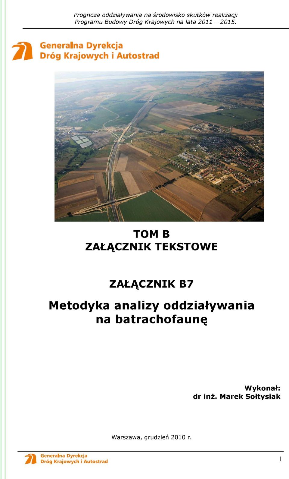 batrachofaunę Wykonał: dr inŝ.