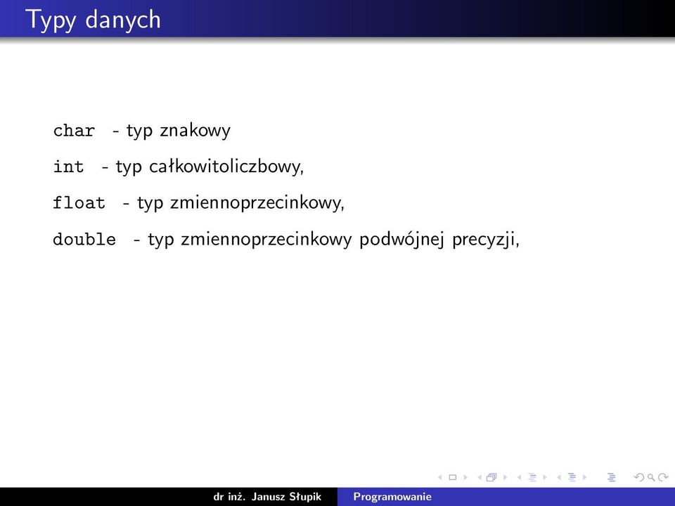 typ zmiennoprzecinkowy, double -