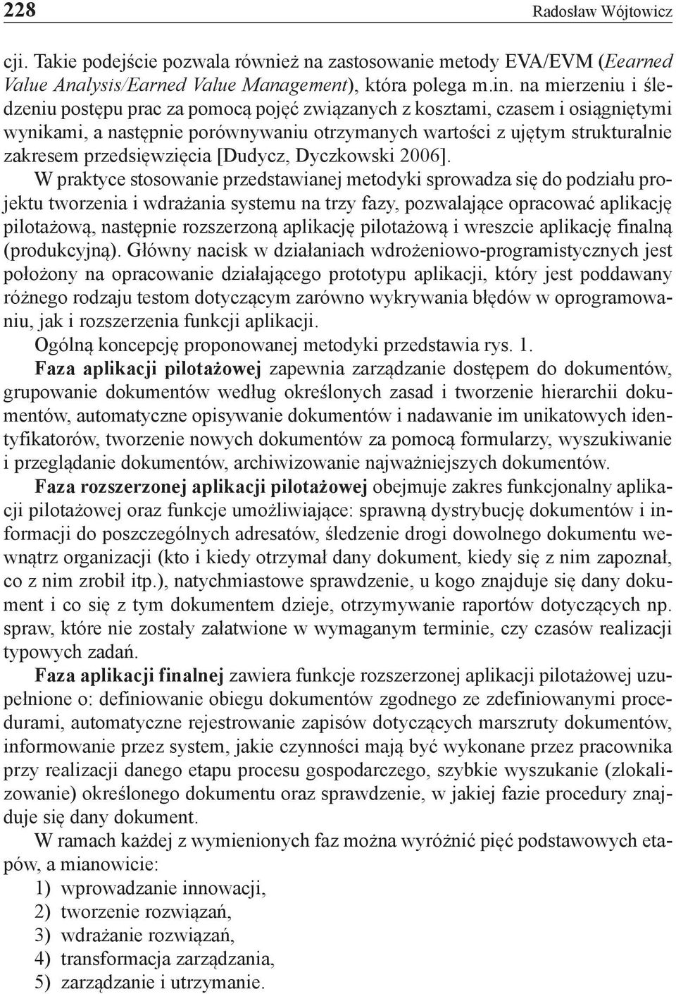 przedsięwzięcia [Dudycz, Dyczkowski 2006].