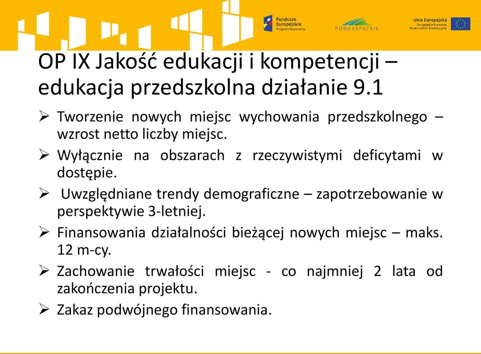 Wyłącznie na obszarach z rzeczywistymi deficytami w dostępie.