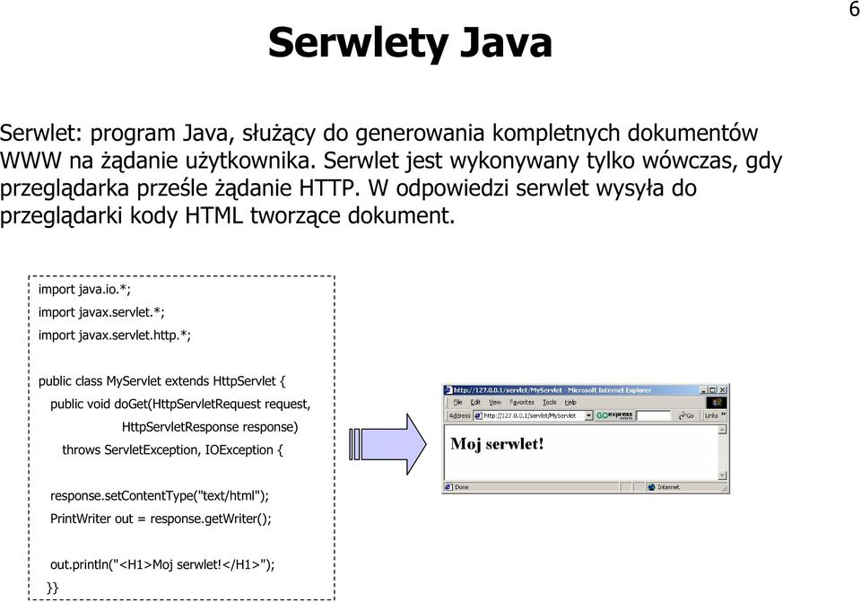 import java.io.*; import javax.servlet.*; import javax.servlet.http.