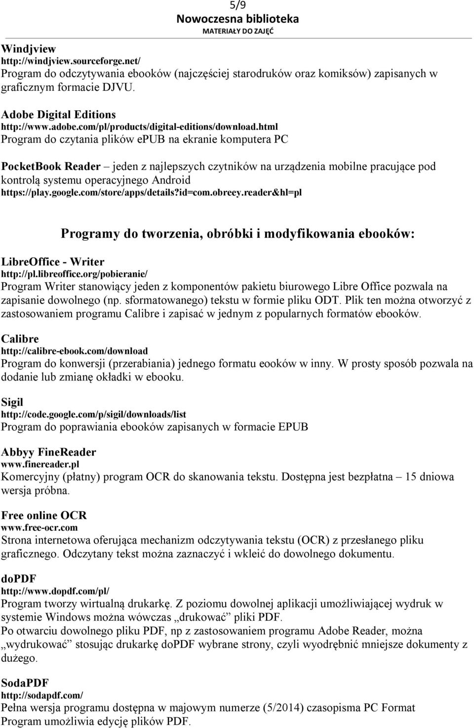 html Program do czytania plików epub na ekranie komputera PC PocketBook Reader jeden z najlepszych czytników na urządzenia mobilne pracujące pod kontrolą systemu operacyjnego Android https://play.