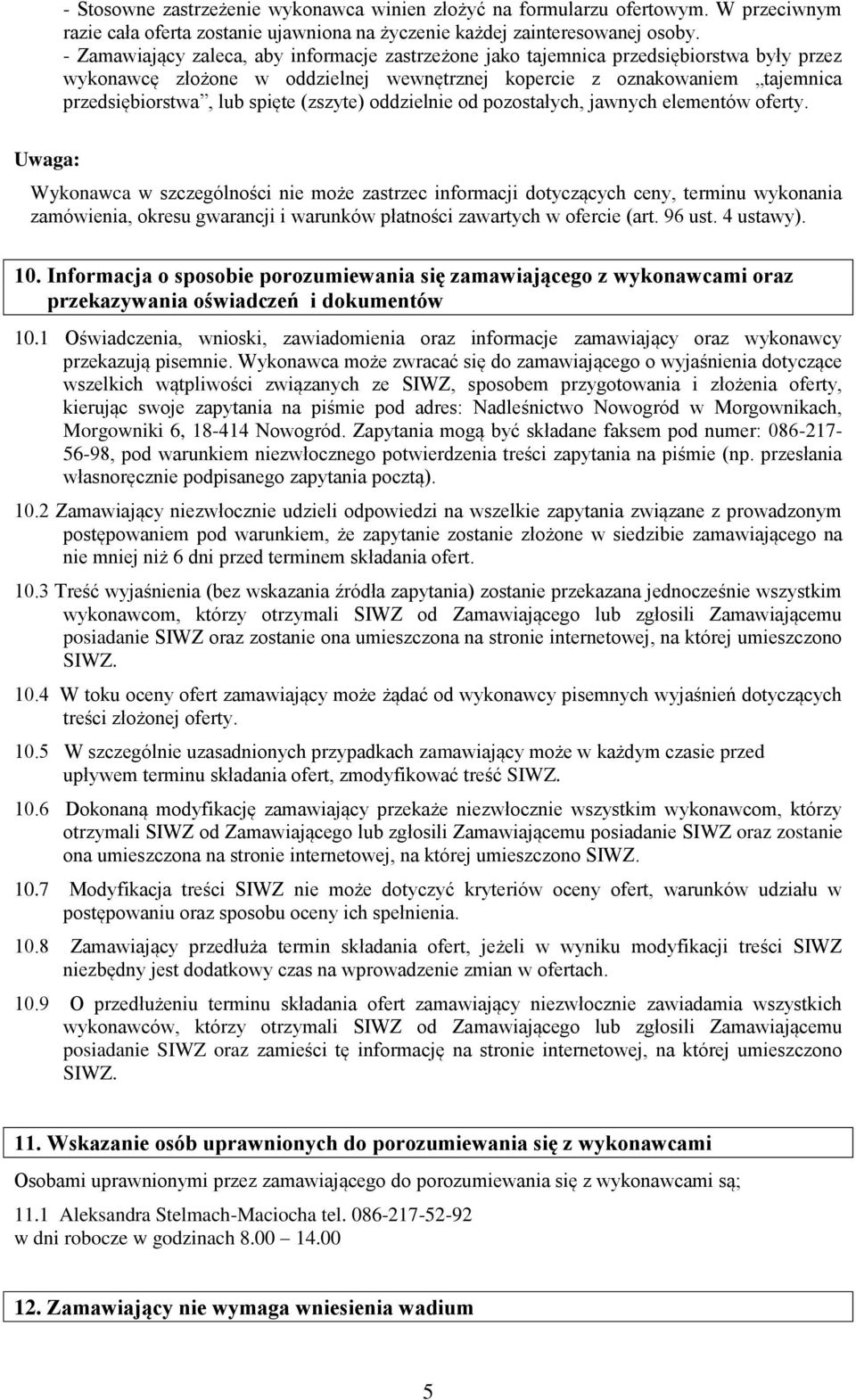 (zszyte) oddzielnie od pozostałych, jawnych elementów oferty.