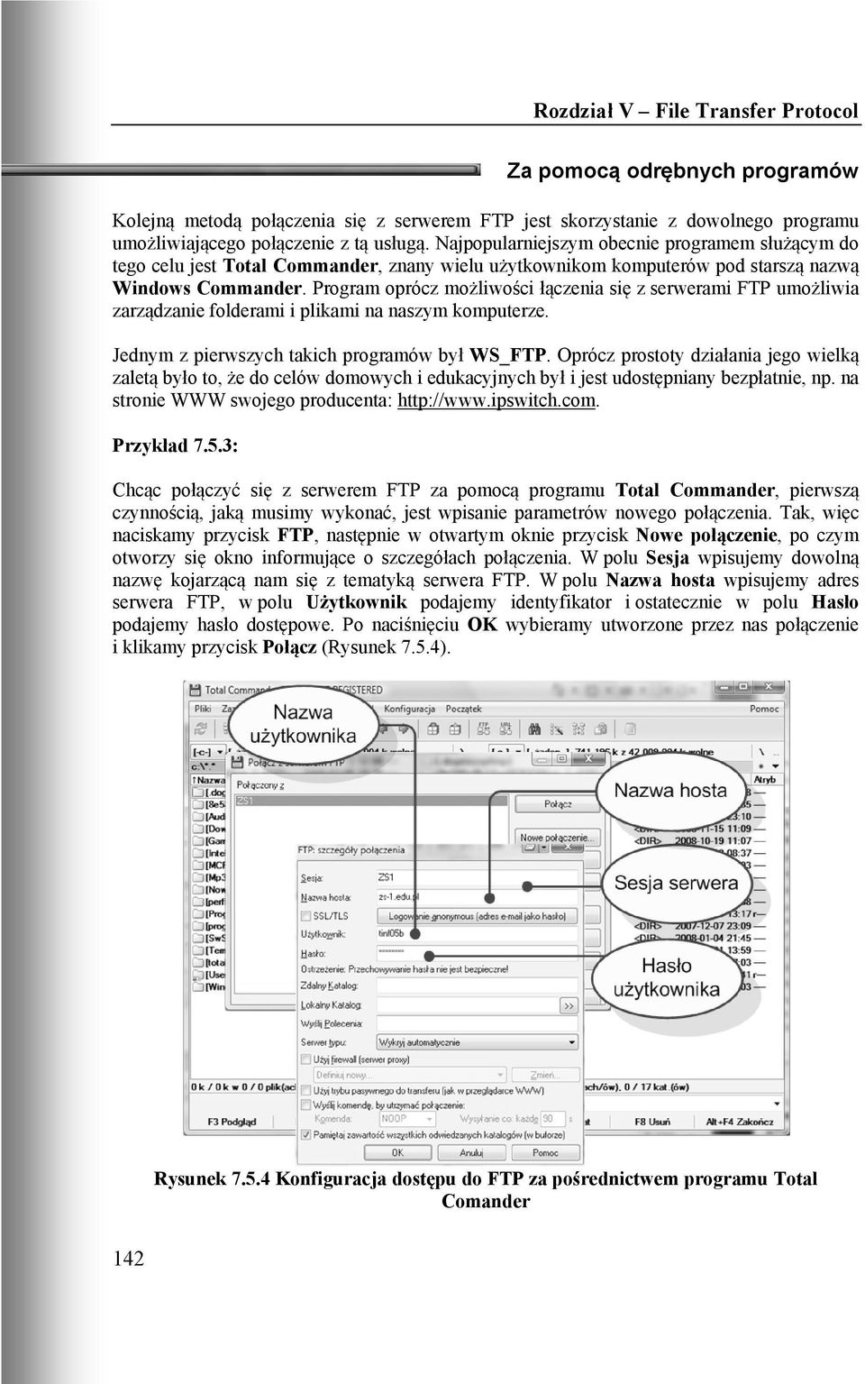 Program oprócz możliwości łączenia się z serwerami FTP umożliwia zarządzanie folderami i plikami na naszym komputerze. Jednym z pierwszych takich programów był WS_FTP.