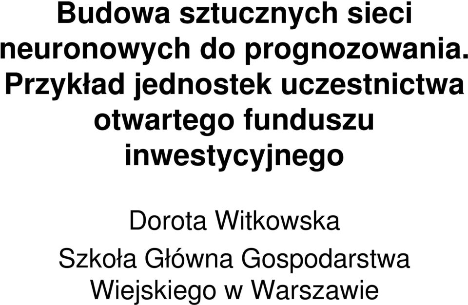 Przykład jednostek uczestnictwa otwartego