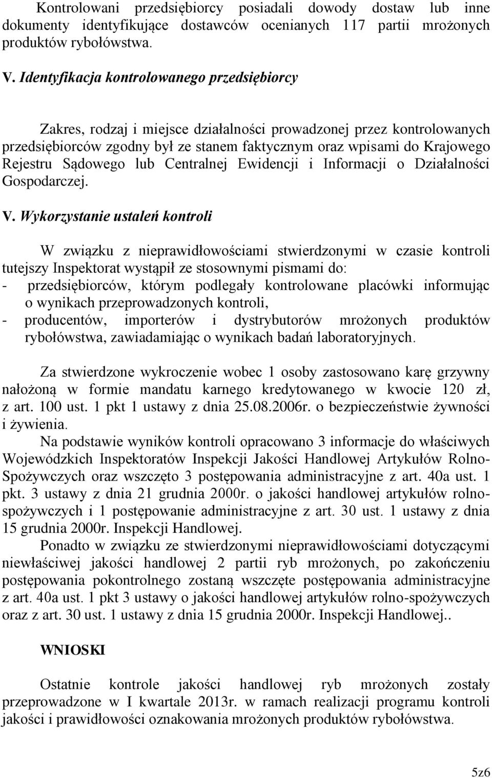 Sądowego lub Centralnej Ewidencji i Informacji o Działalności Gospodarczej. V.