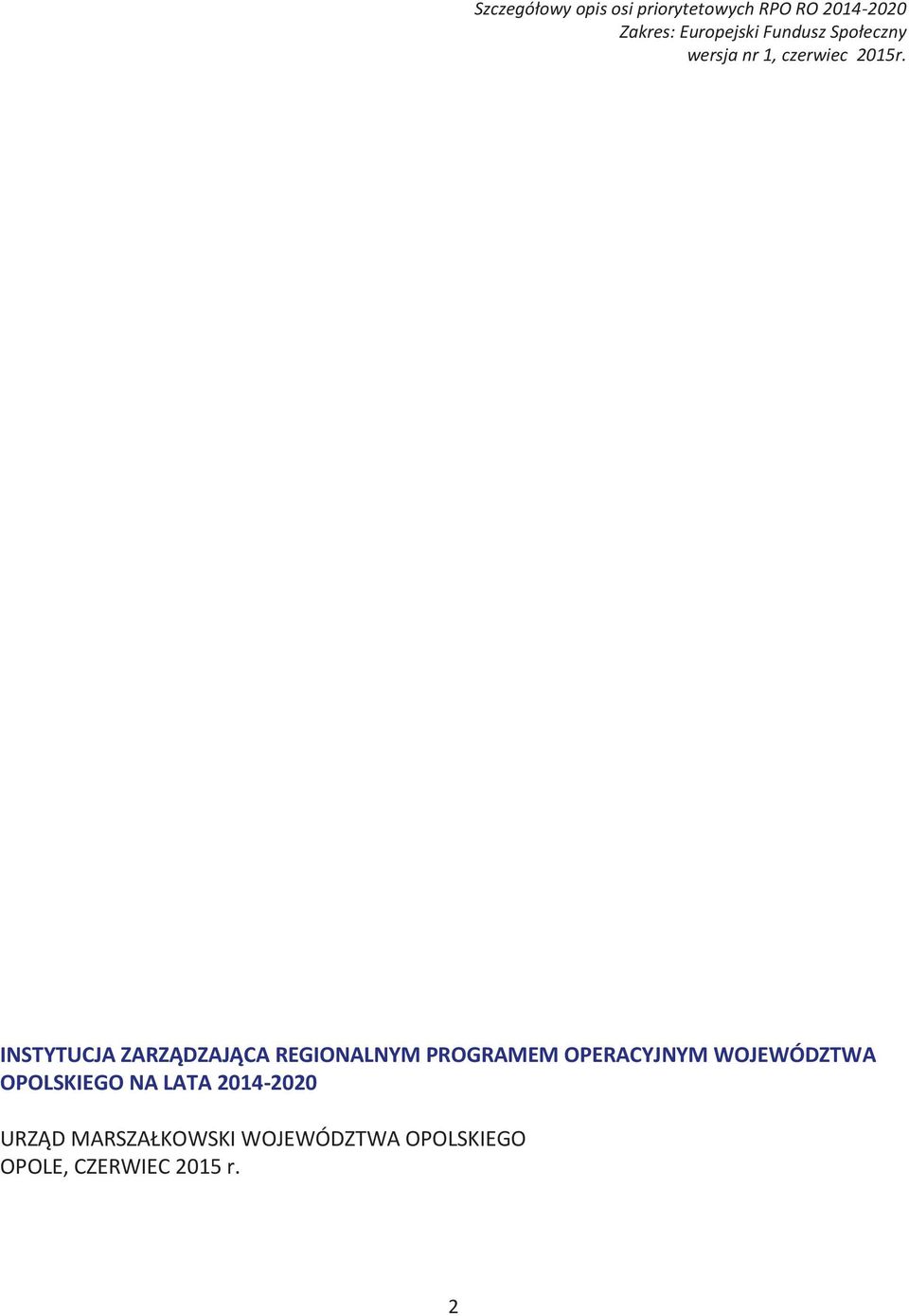 REGIONALNYM!PROGRAMEM!OPERACYJNYM!WOJEWÓDZTWA!