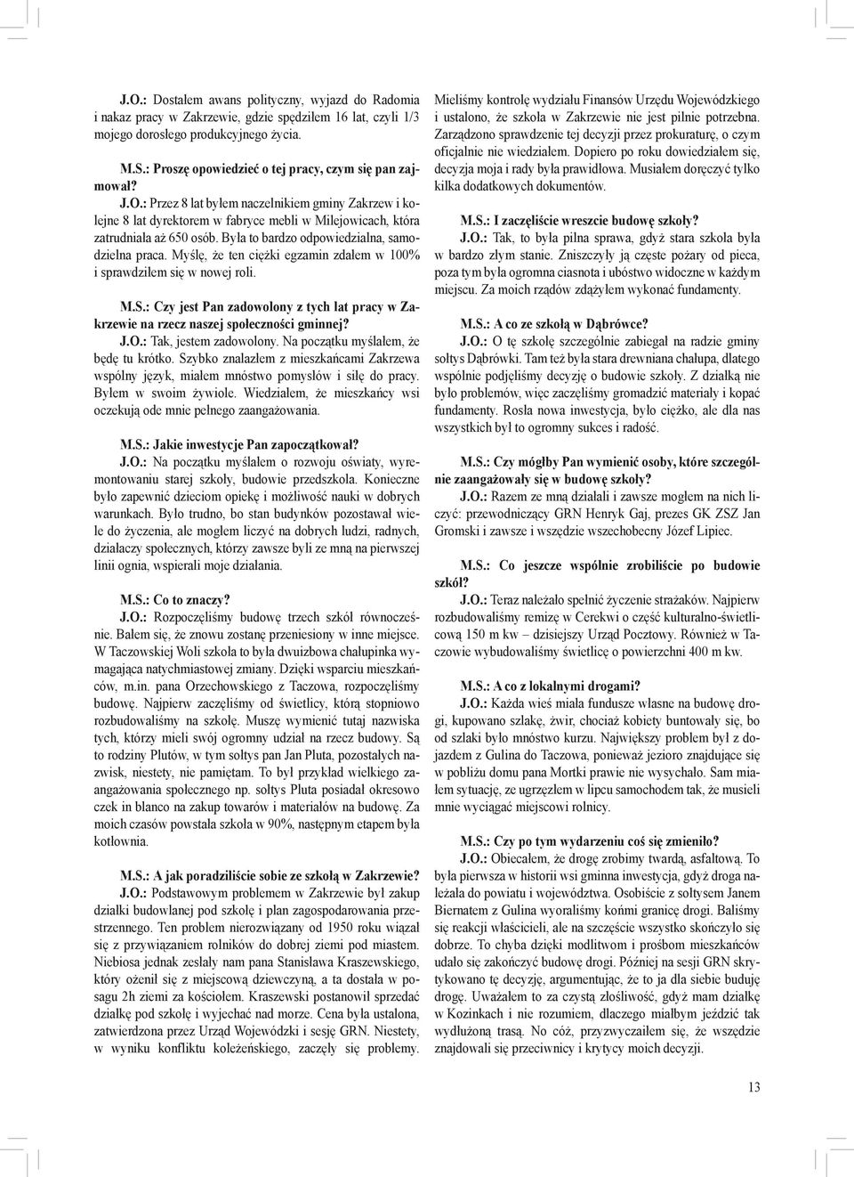 Wrd znakomitych goci by Prezes Akcji Katolickiej Diecezji Rozpoczlimy spotkanie o godz.15.30 od pieczenia kiebasy na ognisku. POAK w Zakrzewie, udalimy si na rowerach i rolkach do figurki maryjnej, Akcja Katolicka na Majwce | Parafia w. Jana Chrzciciela w