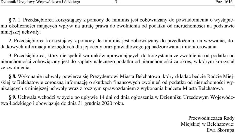 Przedsiębiorca korzystający z pomocy de minimis jest zobowiązany do powiadomienia o wystąpieniu okoliczności mających wpływ na utratę prawa do zwolnienia od podatku od nieruchomości na podstawie