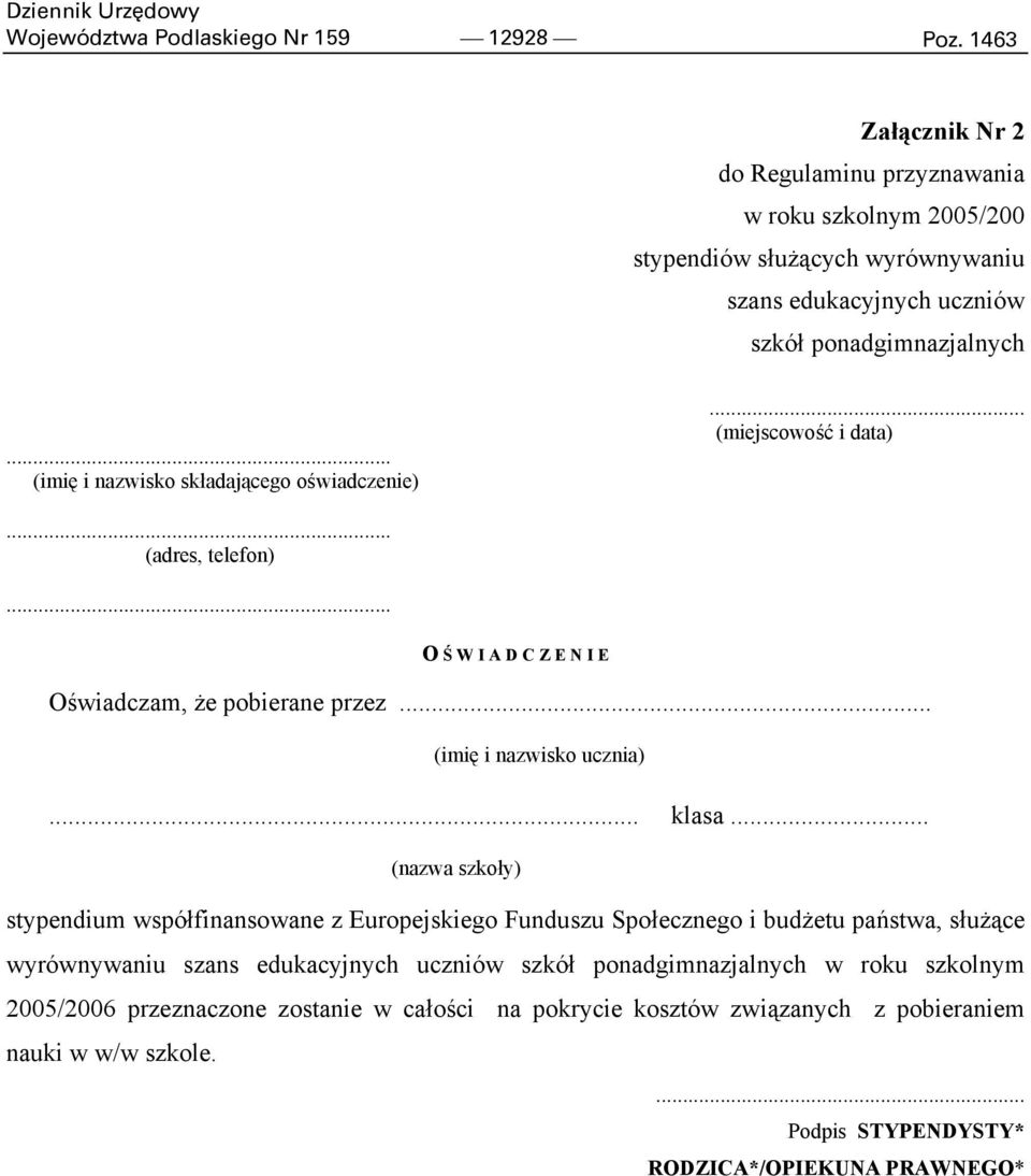 .. (imię i nazwisko składającego oświadczenie)... (miejscowość i data)... (adres, telefon)... O Ś W I A D C Z E N I E Oświadczam, że pobierane przez... (imię i nazwisko ucznia)... klasa.