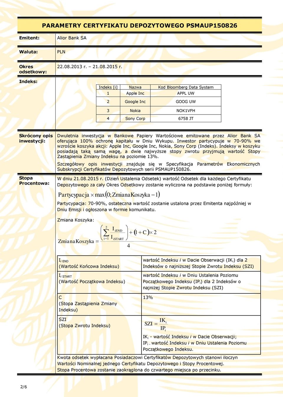 Papiery Wartościowe emitowane przez Alior Bank SA oferująca 100% ochronę kapitału w Dniu Wykupu.