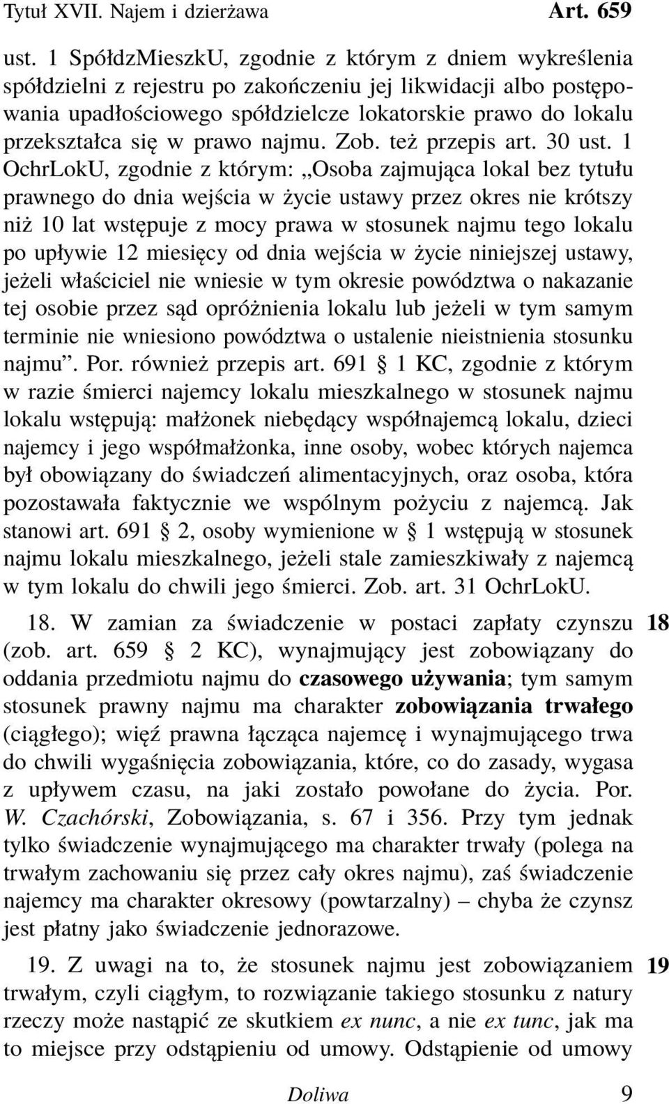 prawo najmu. Zob. też przepis art. 30 ust.