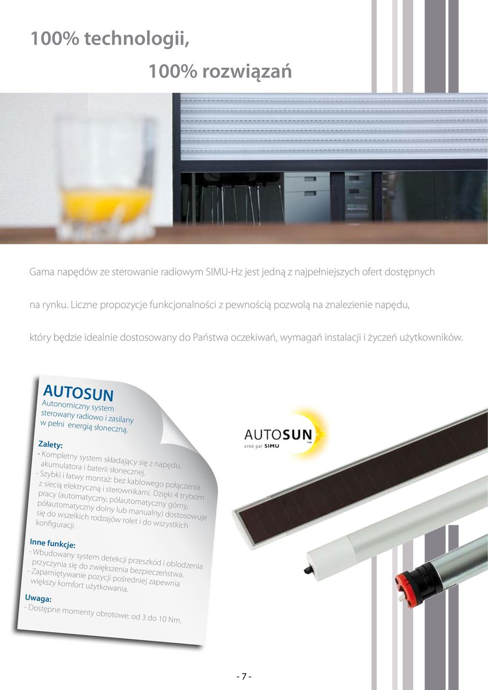 AUTOSUN Autonomiczny system sterowany radiowo i zasilany w pełni energią słoneczną. - Kompletny system składający się z napędu, akumulatora i baterii słonecznej.