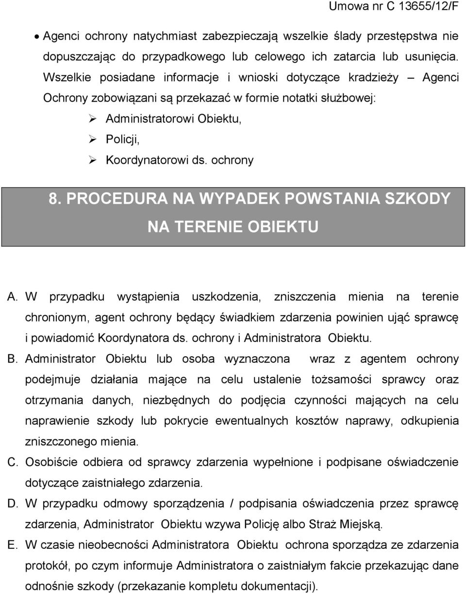 PROCEDURA NA WYPADEK POWSTANIA SZKODY NA TERENIE OBIEKTU A.