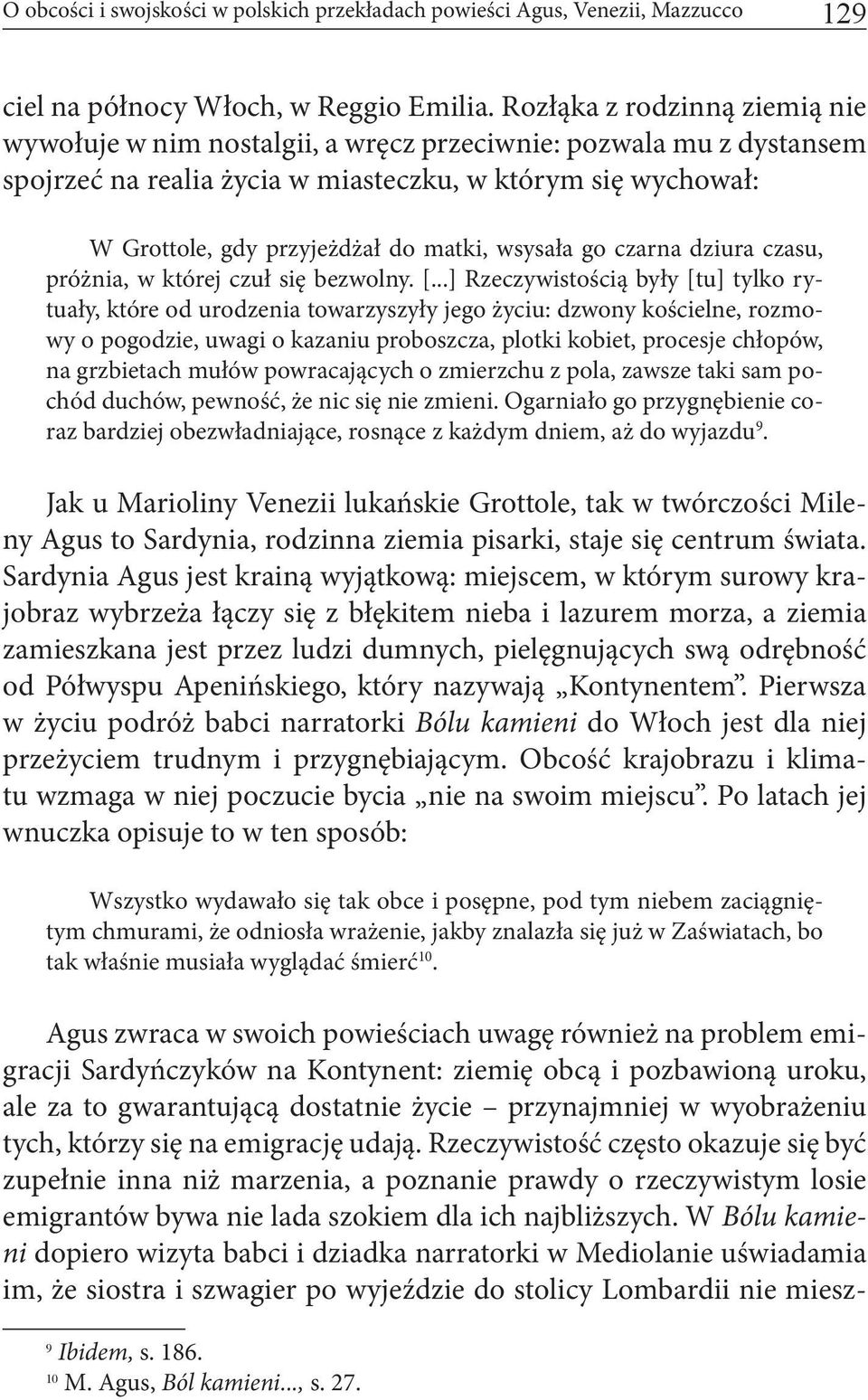 wsysała go czarna dziura czasu, próżnia, w której czuł się bezwolny. [.