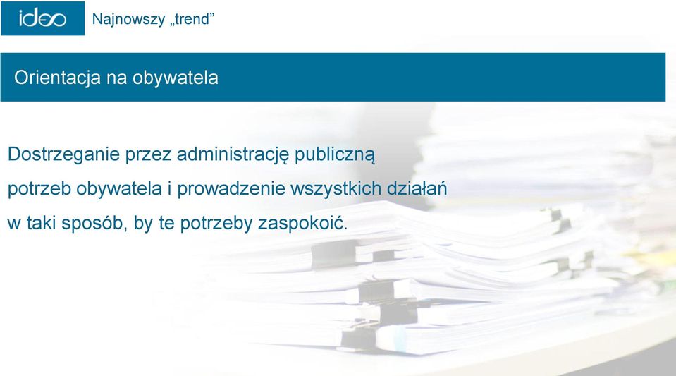 potrzeb obywatela i prowadzenie wszystkich