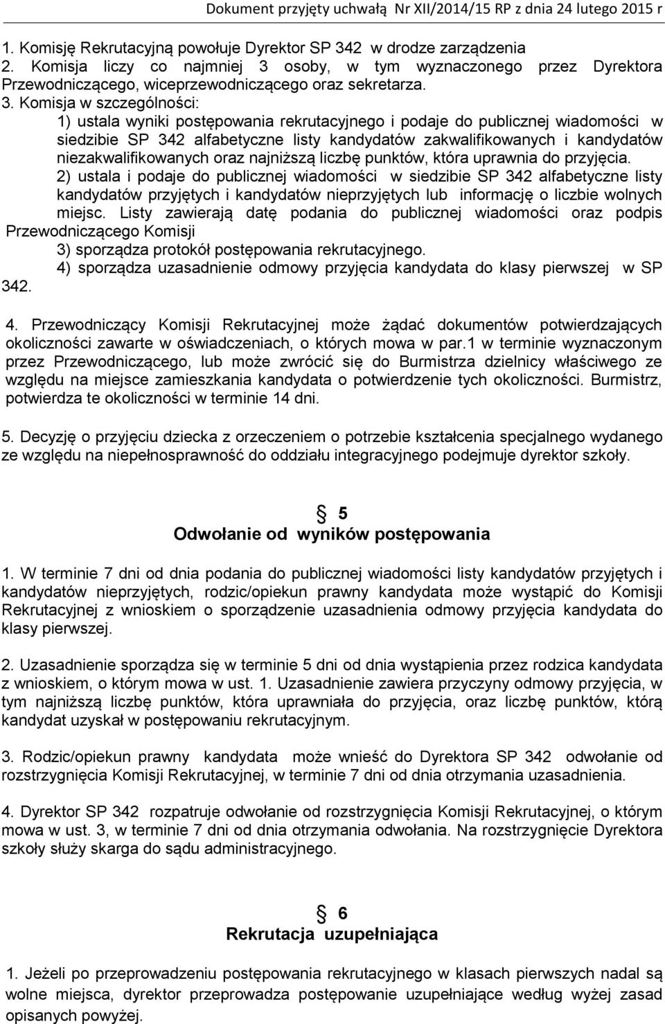 niezakwalifikowanych oraz najniższą liczbę punktów, która uprawnia do przyjęcia.