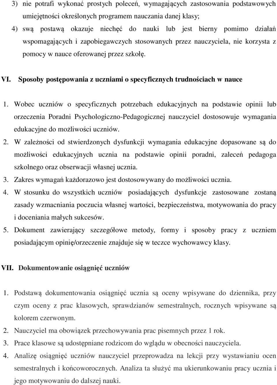 Sposoby postępowania z uczniami o specyficznych trudnościach w nauce 1.