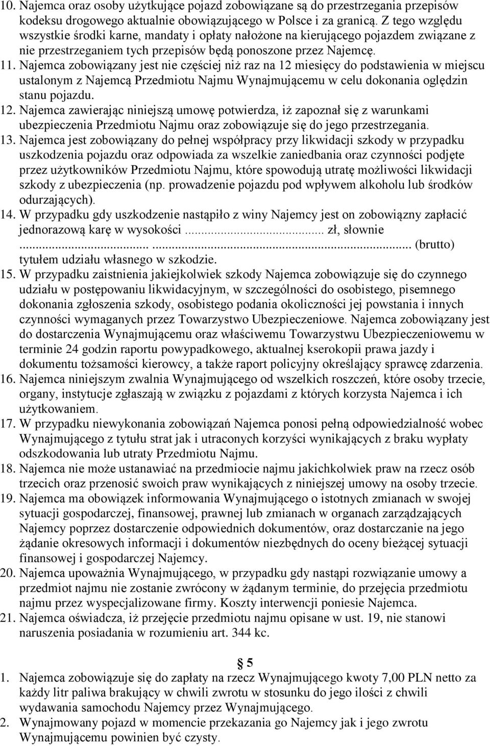 Najemca zobowiązany jest nie częściej niż raz na 12 
