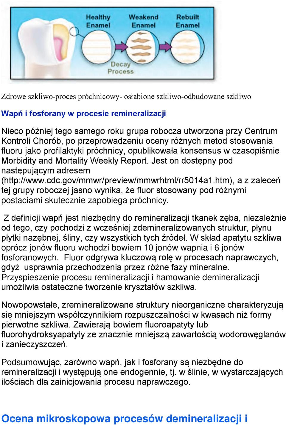 Jest on dostępny pod następującym adresem (http://www.cdc.gov/mmwr/preview/mmwrhtml/rr5014a1.