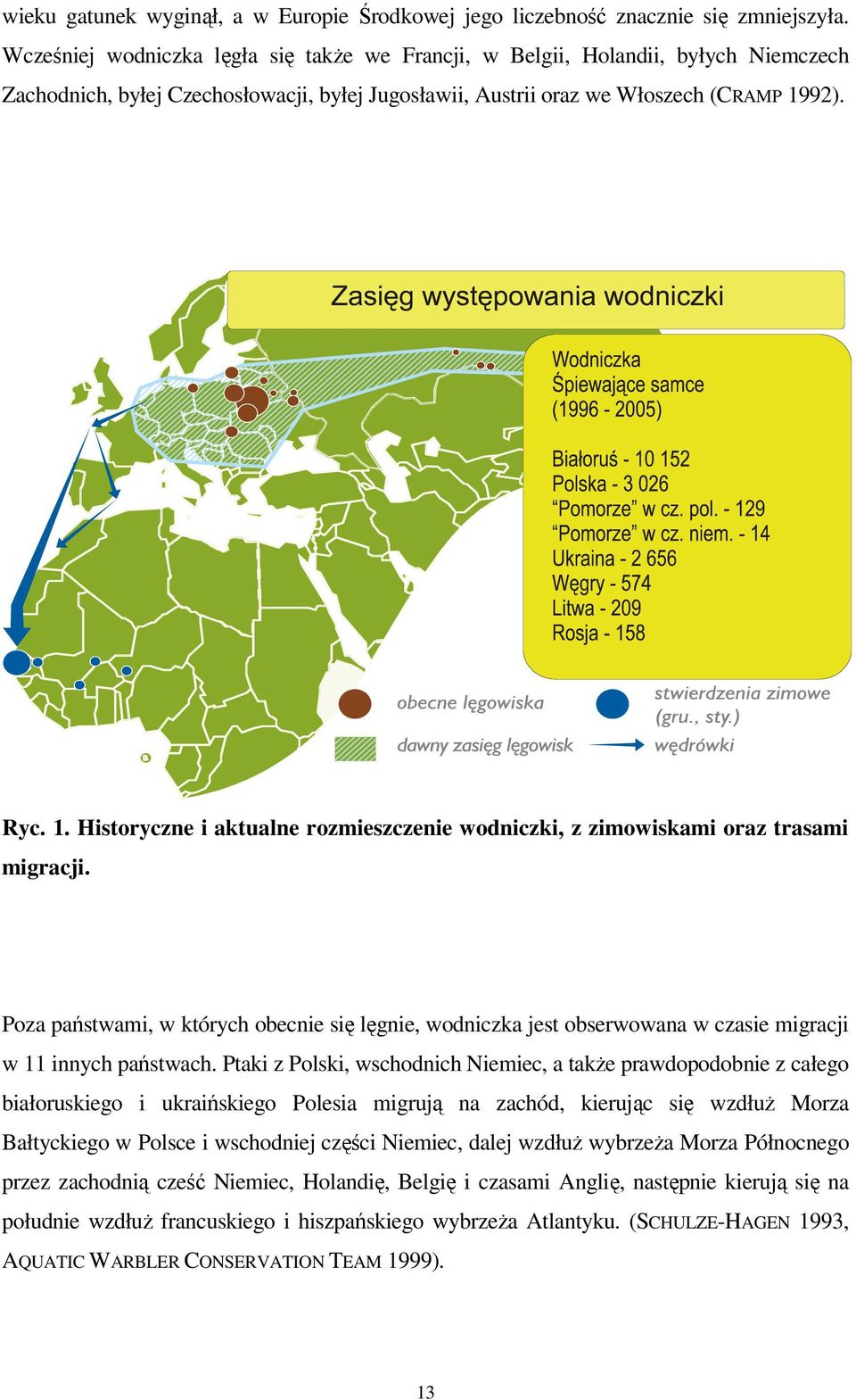 92). Ryc. 1. Historyczne i aktualne rozmieszczenie wodniczki, z zimowiskami oraz trasami migracji.