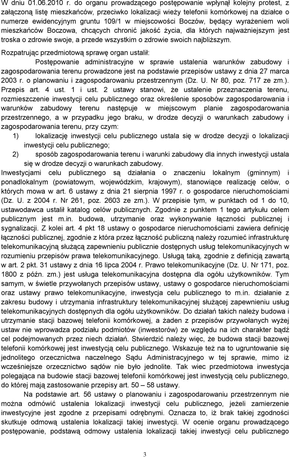 miejscowości Boczów, będący wyrażeniem woli mieszkańców Boczowa, chcących chronić jakość życia, dla których najważniejszym jest troska o zdrowie swoje, a przede wszystkim o zdrowie swoich najbliższym.